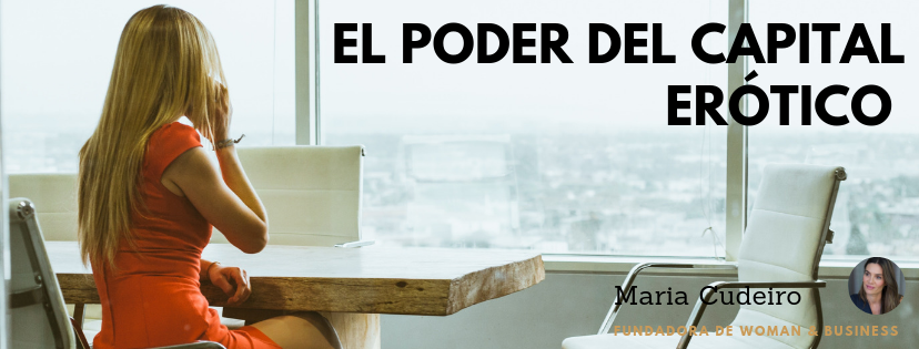 El poder del capital erótico